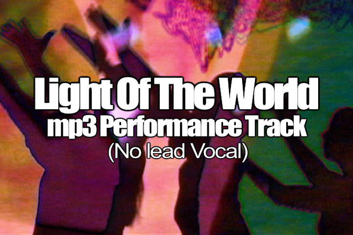LIGHT OF THE WORLD mp3 Track (No Lead Vocal)